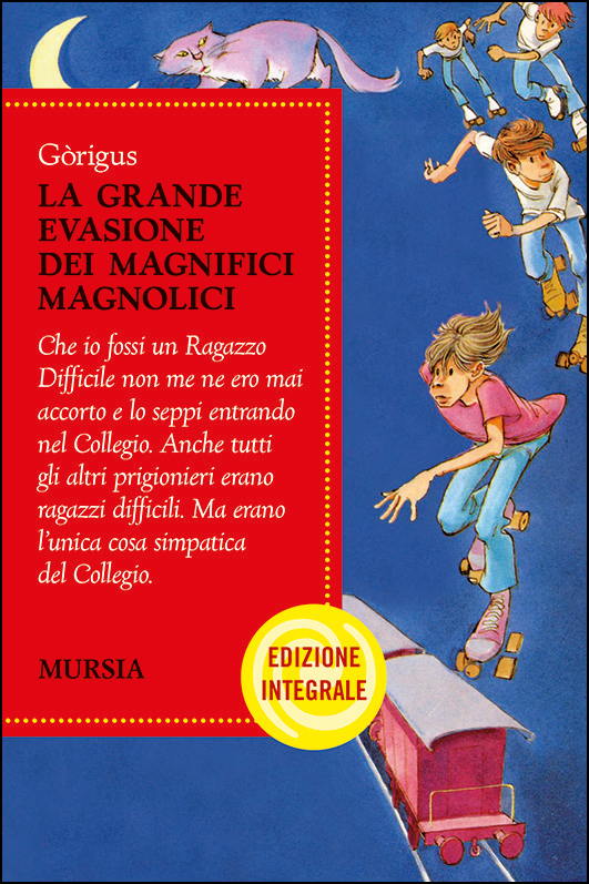 La grande evasione dei Magnifici Magnolici - Edizione integrale